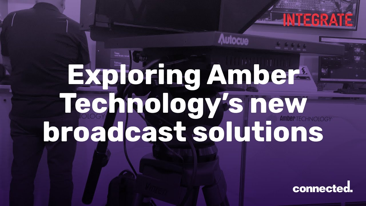 Inside Amber Technology’s Broadcast AV Solutions | Integrate Expo 2025 ...
